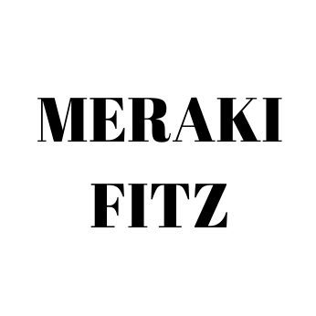 Meraki Fitz